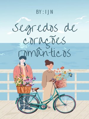 cover image of Segredos de corações românticos